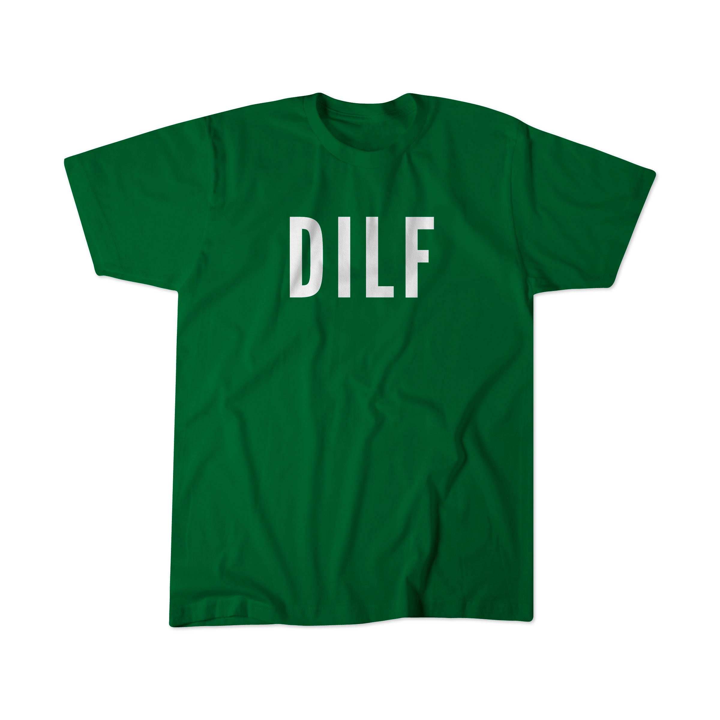 Green shirt with "DILF" in white lettering.