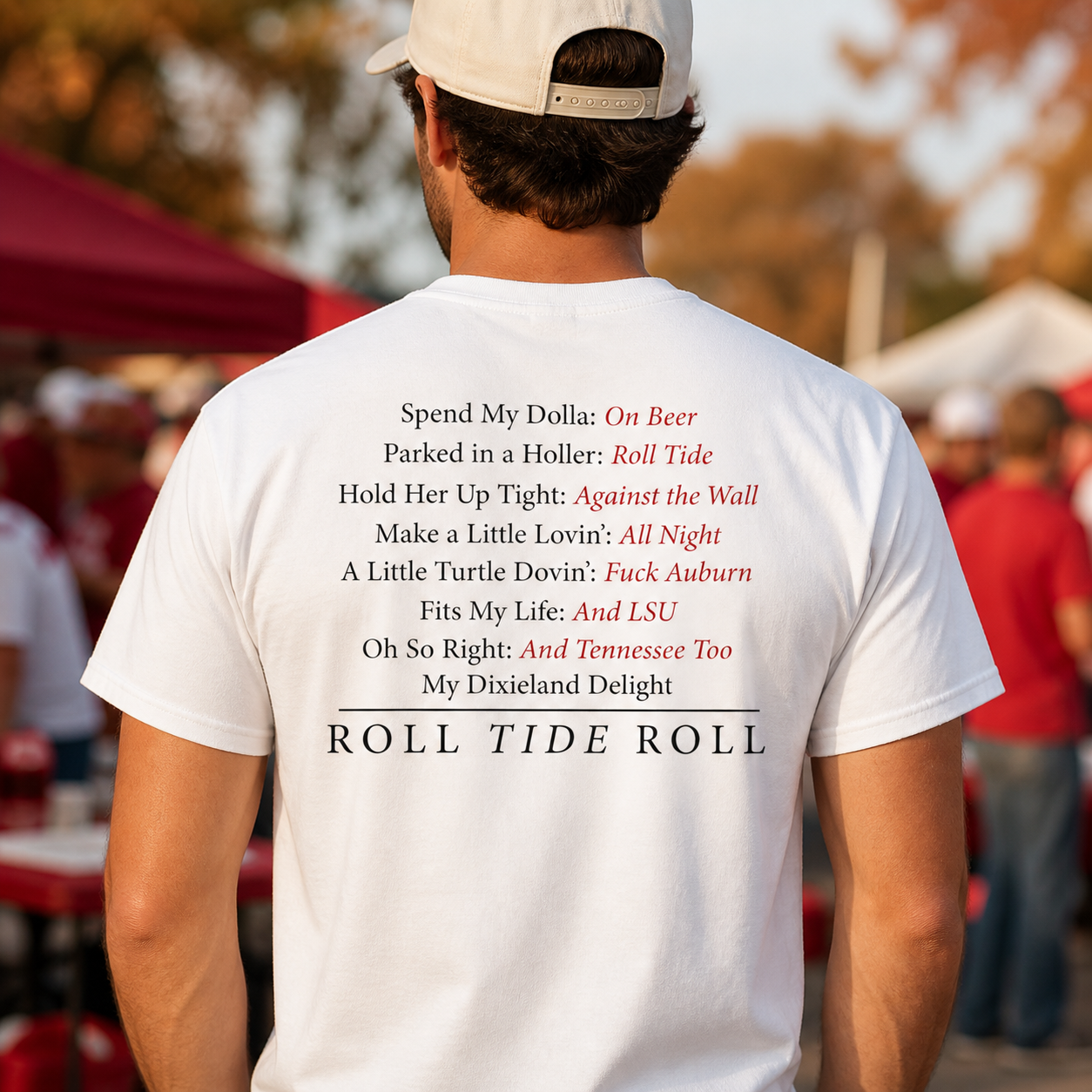 Alabama fan wearing a white Dixieland Delight Roll Tide lyrics T-shirt at a game-day tailgate