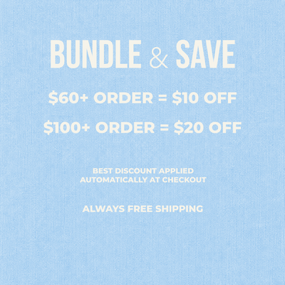 Light blue promotional graphic with white text reading 'BUNDLE & SAVE' and discount rules: '$60+ ORDER = $10 OFF', '$100+ ORDER = $20 OFF', 'BEST DISCOUNT APPLIED AUTOMATICALLY AT CHECKOUT', and 'ALWAYS FREE SHIPPING'.