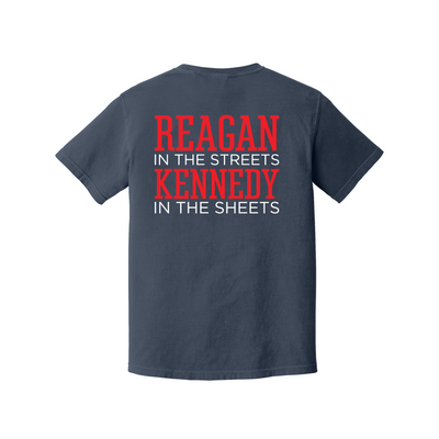 Reagan in the Streets, Kennedy in the Sheets Comfort Colors T-Shirt