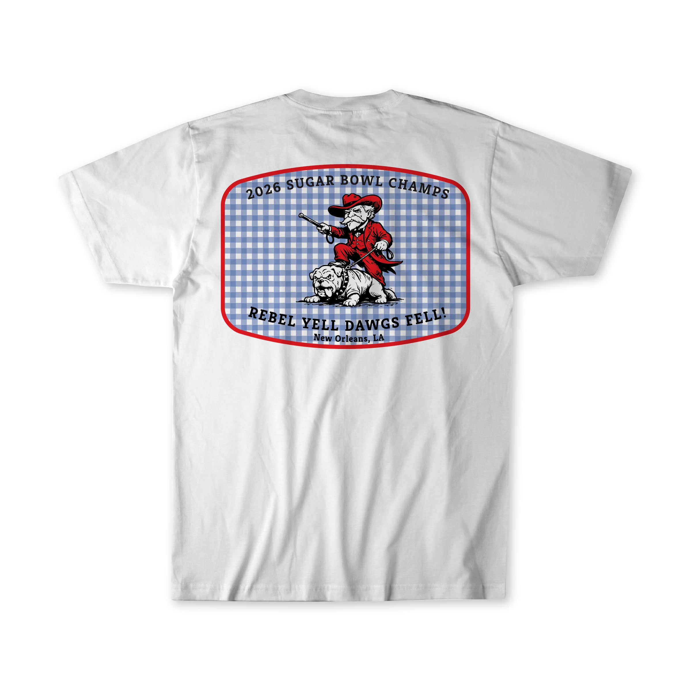 Rebel Yell, Dawgs Fell – Ole Miss Sugar Bowl Champs T-Shirt